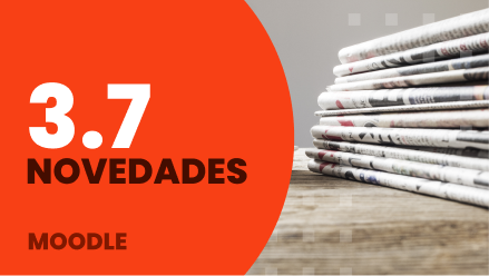3.7 novedades Moodle