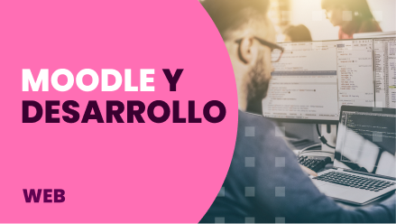 Moodle y desarrollo