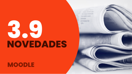 3.9 novedades moodle
