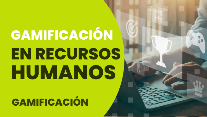 gamificación en recursos humanos